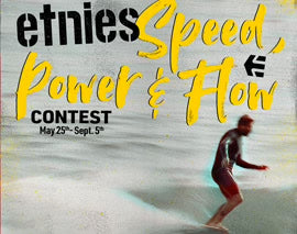 ETNIES & CJ NELSON “SPEED, POWER & FLOW” VIDEO CONTEST